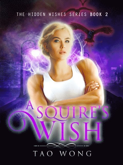 Tao Wong - Squire's Wish, E-bok