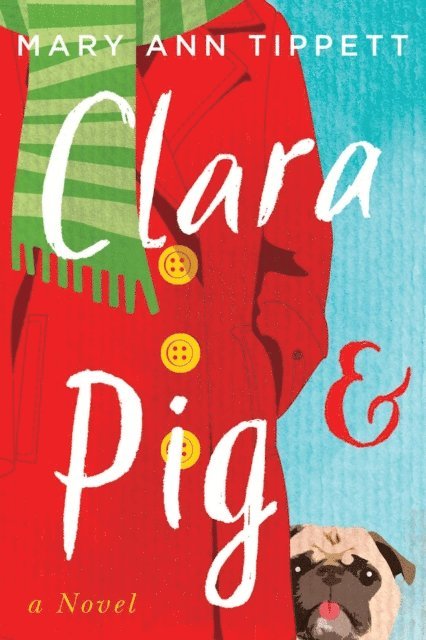 Mary Ann Tippett - Clara & Pig, E-bok