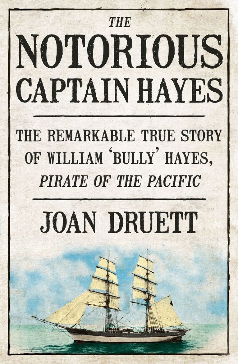 Joan Druett - Notorious Captain Hayes, Häftad