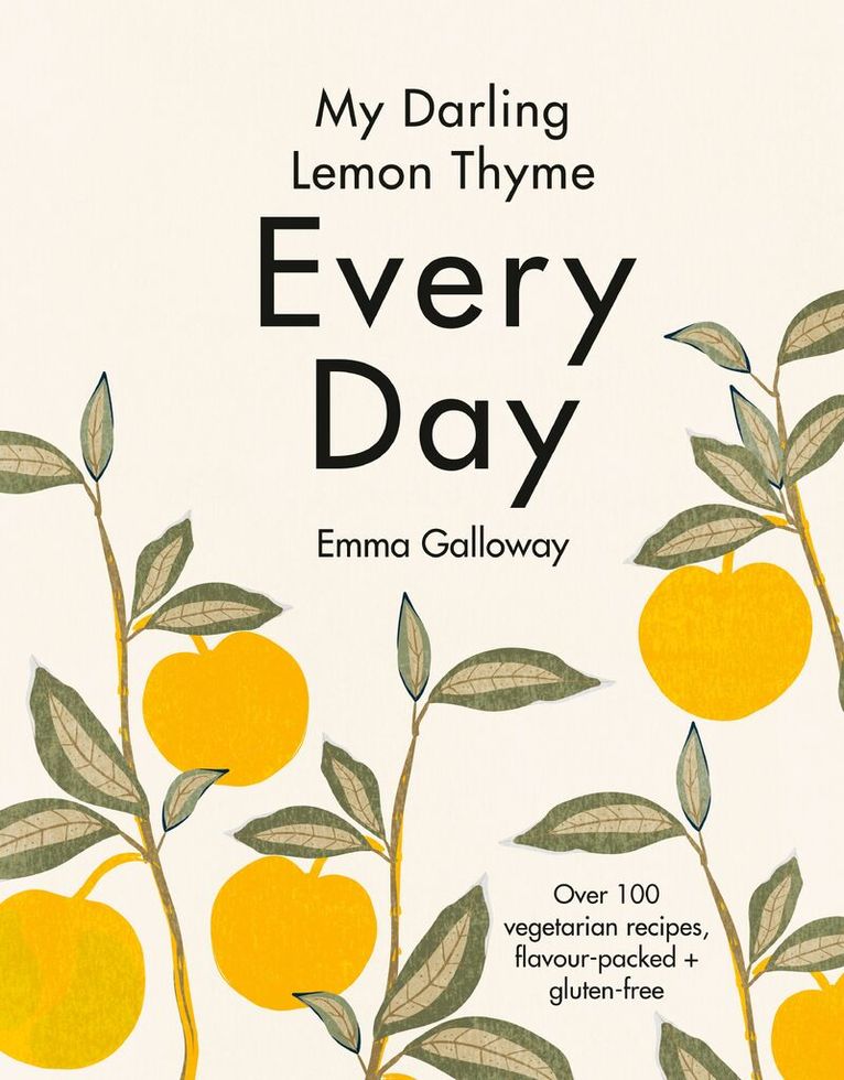 Emma Galloway - My Darling Lemon Thyme, Inbunden