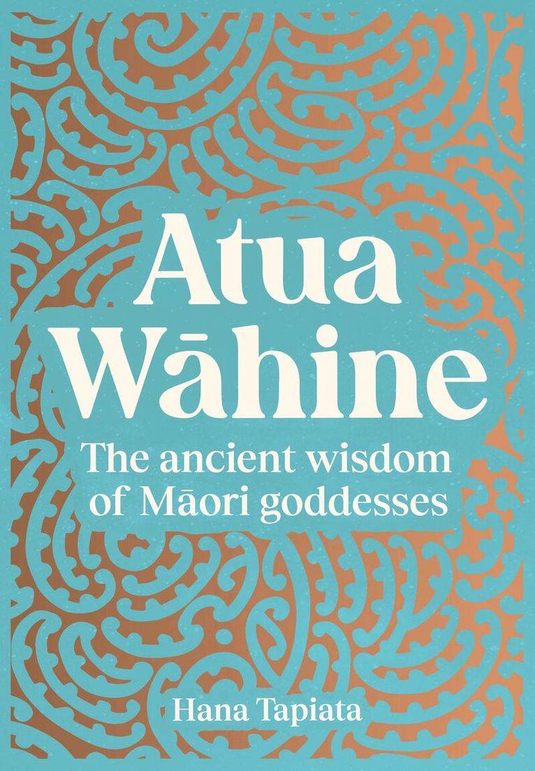 Hana Tapiata - Atua Wāhine, Inbunden. Tillgänglighet: Tillfälligt slut