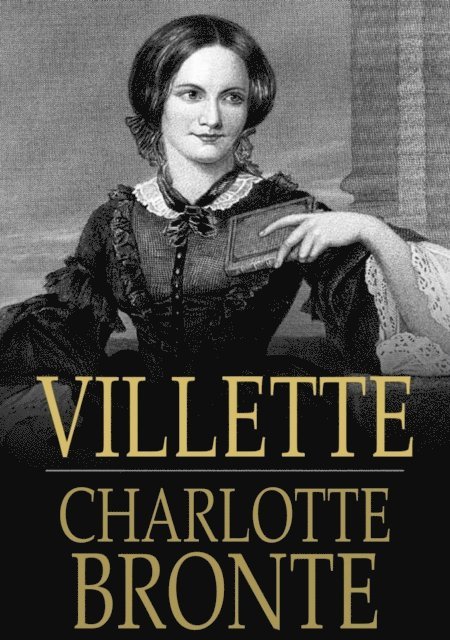 Charlotte Bronte - Villette, E-bok