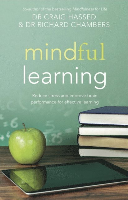 Richard Chambers, Craig Hassed - Mindful Learning, E-bok