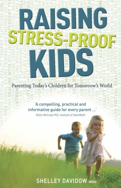 Shelley Davidow - Raising Stress-Proof Kids, E-bok