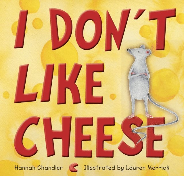 Hannah Chandler - I Don't Like Cheese, E-bok