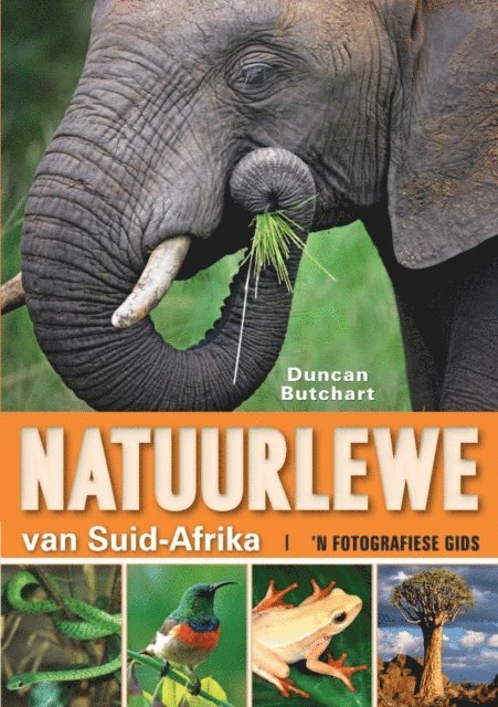 Duncan Butchart - Natuurlewe van Suid-Afrika 'n Fotografiese Gids, E-bok