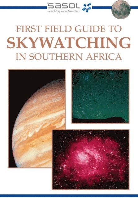 Cliff Turk - Sasol First Field Guide to Skywatching in Southern Africa, E-bok. Tillgänglighet: Lägg i varukorg