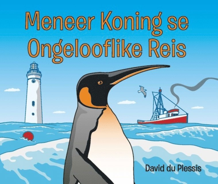 David du Plessis - Meneer Koning se Ongelooflike Reis, E-bok