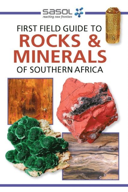 Bruce Cairncross - Sasol First Field Guide to Rocks & Minerals of Southern Africa, E-bok