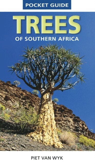 Piet van Wyk - Pocket Guide Trees of Southern Africa, E-bok