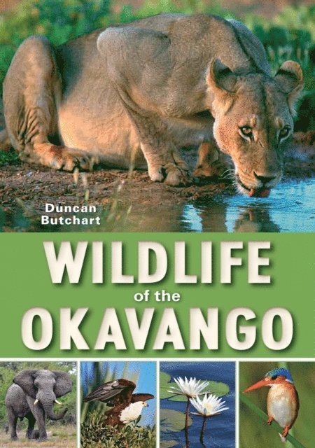Duncan Butchart - Wildlife of the Okavango, E-bok
