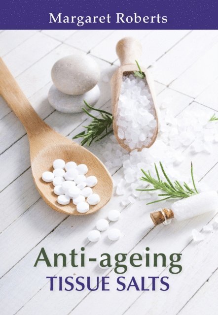 Margaret Roberts - Anti-ageing Tissue Salts, E-bok