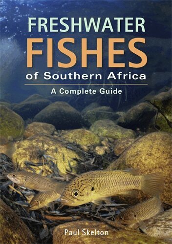 Paul Skelton - Freshwater Fishes of Southern Africa, Häftad