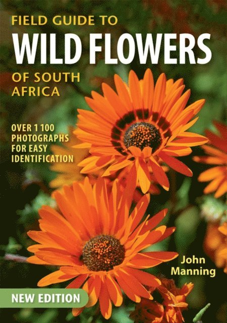 John Manning - Field Guide to Wild Flowers of South Africa, E-bok