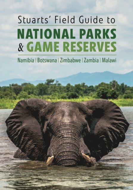 Mathilde Stuart, Chris Stuart - Stuarts' Field Guide to National Parks & Game Reserves, E-bok