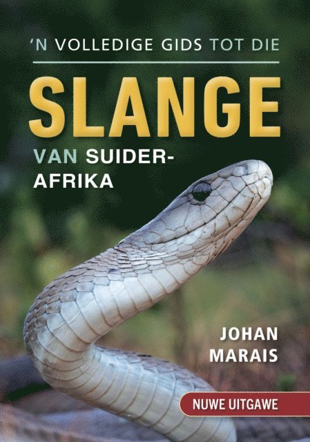 Johan Marais - ’n Volledige gids tot die slange van Suider-Afrika, E-bok