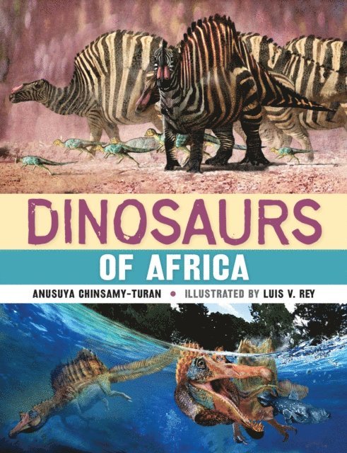 Anusuya Chinsamy-Turan - Dinosaurs of Africa, E-bok