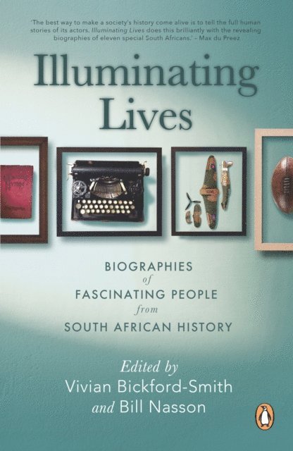 Vivian Bickford-Smith, Bill Nasson - Illuminating Lives, E-bok