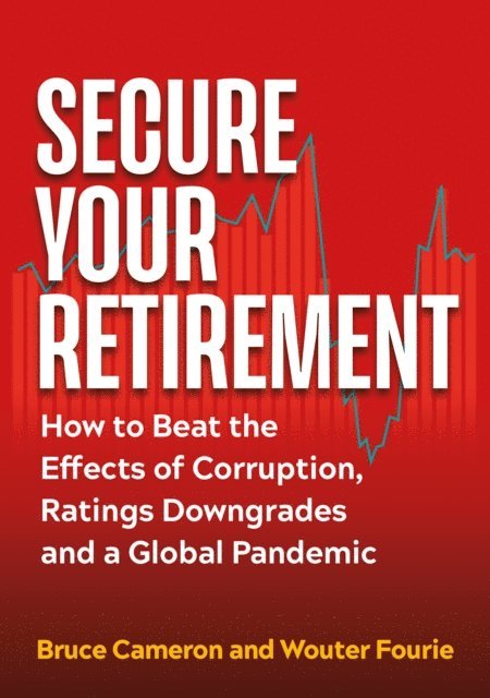 Wouter Fourie, Bruce Cameron - Secure Your Retirement, E-bok