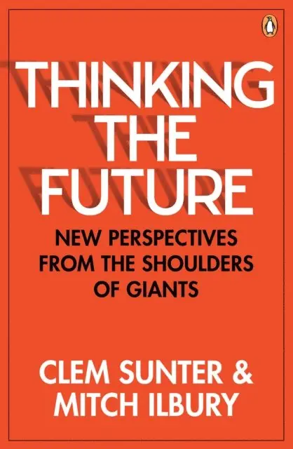 Mitch Ilbury, Clem Sunter - Thinking the Future, E-bok. Tillgänglighet: Lägg i varukorg