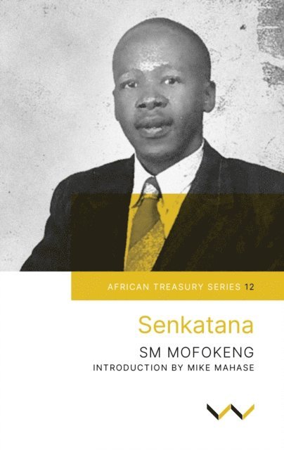 Sophonia Machabe Mofokeng - Senkatana, E-bok. Tillgänglighet: Lägg i varukorg