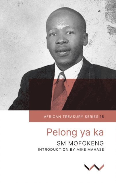 Sophonia Machabe Mofokeng - Pelong ya Ka, E-bok. Tillgänglighet: Lägg i varukorg