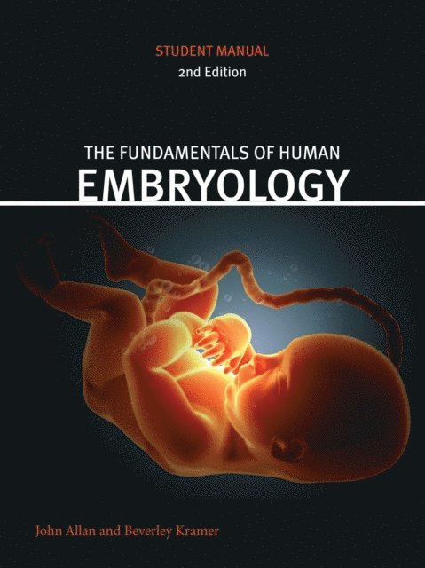 Beverley Kramer, John Allan - Fundamentals of Human Embryology, E-bok