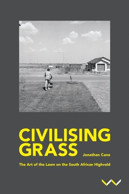 Jonathan Cane - Civilising Grass, E-bok. Tillgänglighet: Lägg i varukorg