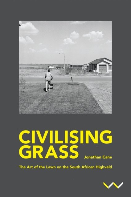 Jonathan Cane - Civilising Grass, E-bok. Tillgänglighet: Lägg i varukorg