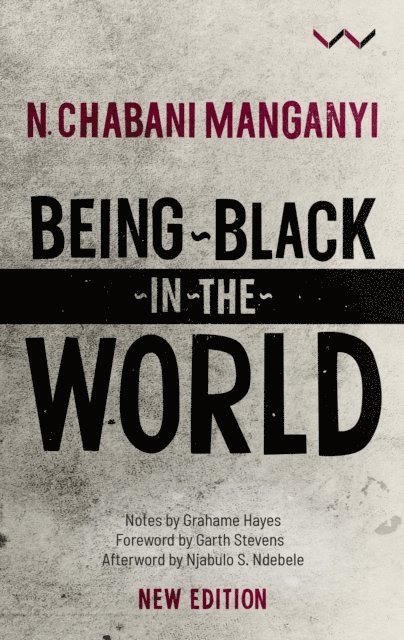 N Chabani Manganyi - Being Black in the World, E-bok