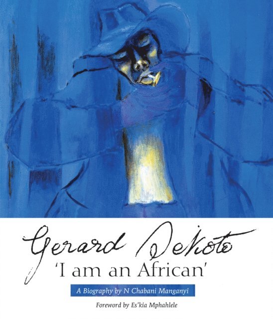 N Chabani Manganyi - Gerard Sekoto, E-bok