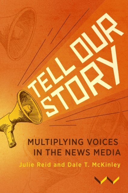 Dale T McKinley, Julie Reid - Tell Our Story, E-bok