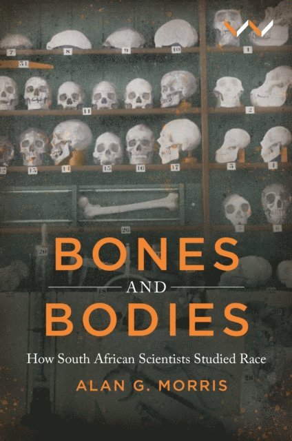 Alan G Morris - Bones and Bodies, E-bok