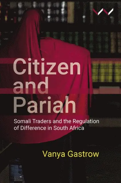 Vanya Gastrow - Citizen and Pariah, E-bok. Tillgänglighet: Lägg i varukorg