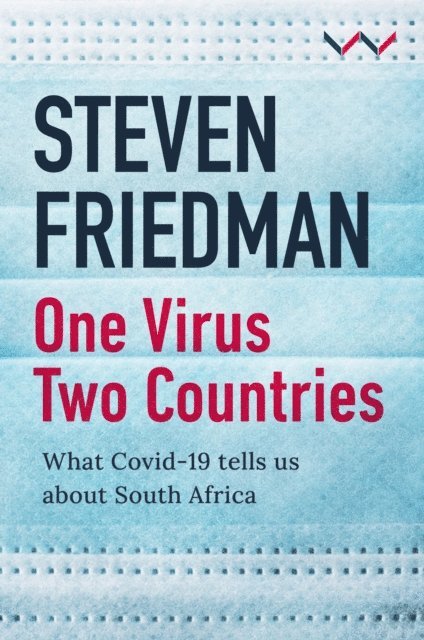 Steven Friedman - One Virus, Two Countries, E-bok