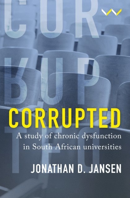 Jonathan D Jansen - Corrupted, E-bok