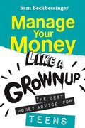 Manage Your Money Like a Grownup