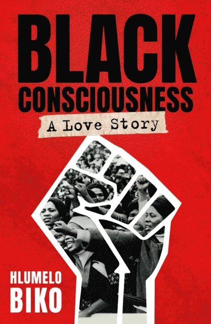 Hlumelo Biko - Black Consciousness, E-bok