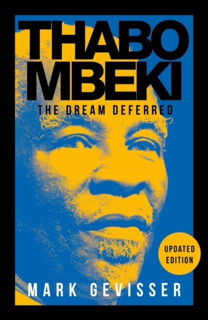 Mark Gevisser - Thabo Mbeki, E-bok