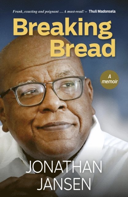 Jonathan Jansen - Breaking Bread, E-bok