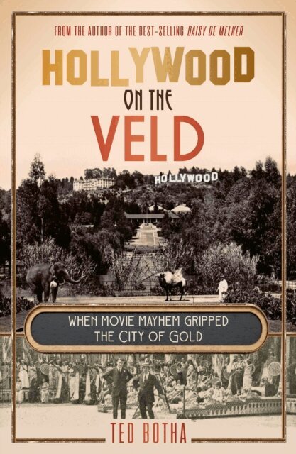 Ted Botha - Hollywood on the Veld, E-bok