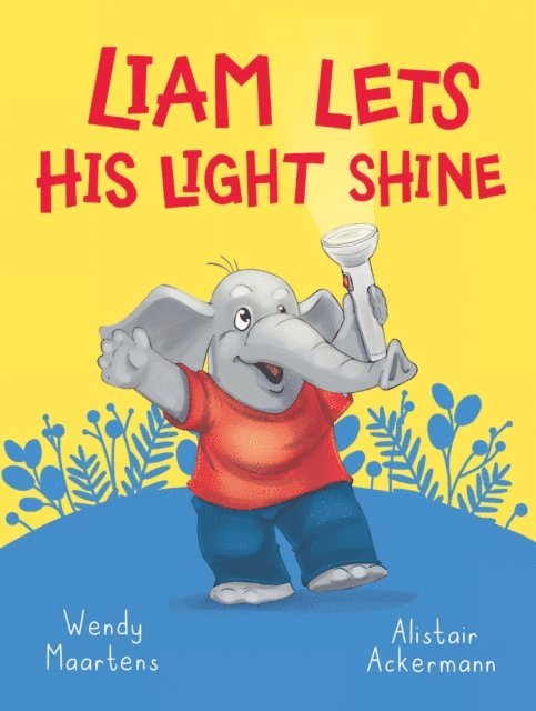 Wendy Maartens - Furry Feelings: Liam lets his light shine, E-bok