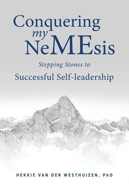 Dr. Hekkie van der Westhuizen - Conquering My Nemesis, Häftad