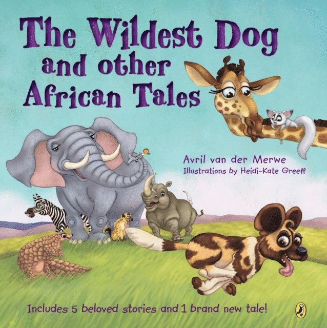 Avril van der Merwe - Wildest Dog and other African Tales, E-bok