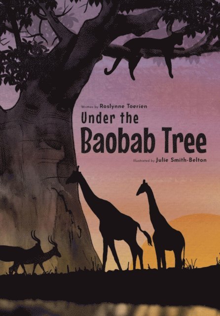 Roslynne Toerien - Under the Baobab Tree, E-bok. Tillgänglighet: Lägg i varukorg
