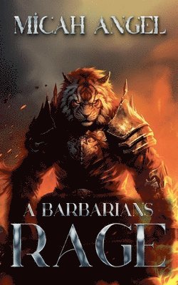 Micah Angel - Barbarians Rage, Häftad