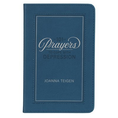 Joanna Teigen - 101 Prayers to Cope with Depression Faux Leather, Inbunden