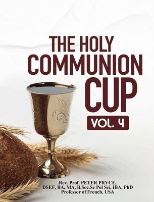 Prof Peter Pryce - Holy Communion Cup, Inbunden. Tillgänglighet: Lägg i varukorg