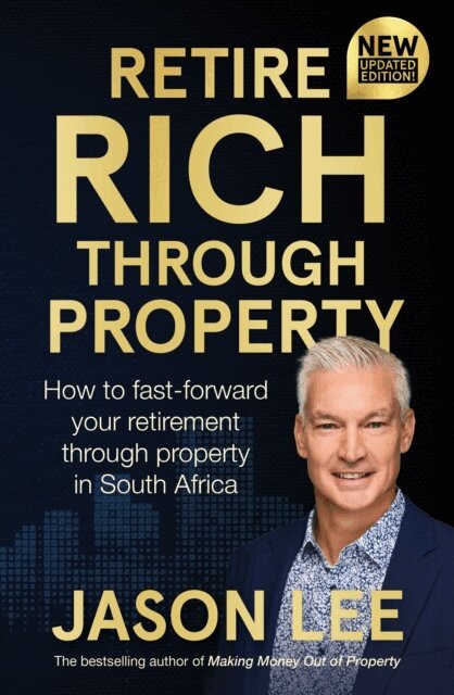Jason Lee - Retire Rich Through Property, E-bok