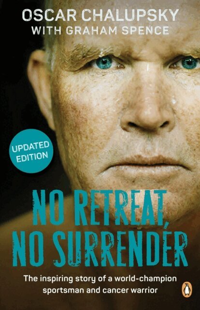 Graham Spence, Oscar Chalupsky - No Retreat, No Surrender, E-bok